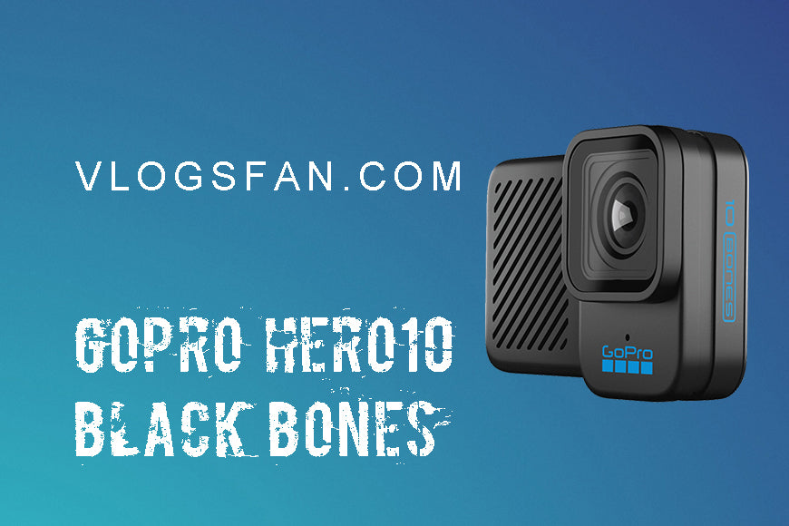 GoPro HERO10 Black Bones officially launched
