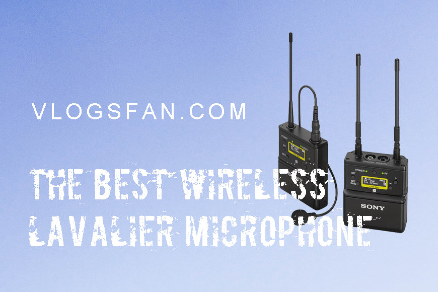 The best wireless Lavalier microphone for VLOG video in 2022
