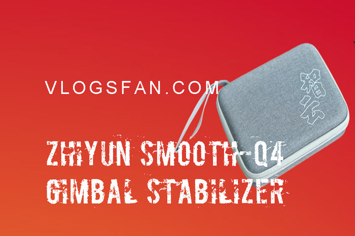 Brief Review of Zhiyun SMOOTH-Q4 Mobile Phone Gimbal Stabilizer