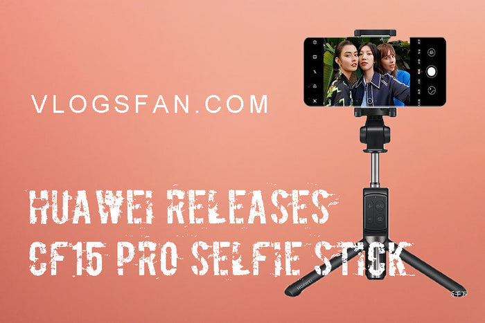 Huawei Releases CF15 Pro Selfie Stick with Four-Button Remote Control