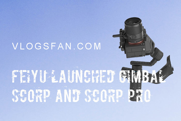 Feiyu Officially Launched Two New Flagship Series Stabilizers SCORP And SCORP Pro