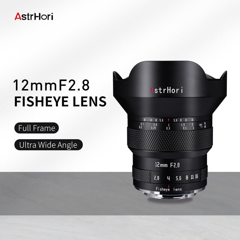 AstrHori 12mm F2.8 Full Frame Manual Fisheye Lens